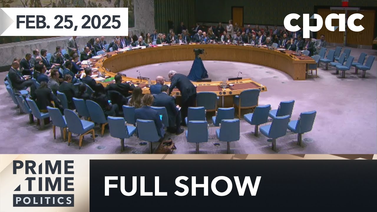 PrimeTime Politics: The UN in the Trump era – February 25, 2025