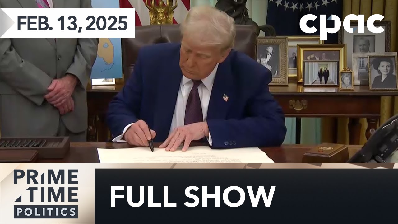 PrimeTime Politics: Trump announces reciprocal tariffs – February 13, 2025