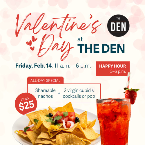 Valentine’s Day at The Den
