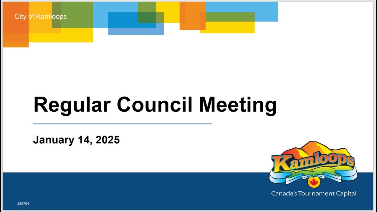 Kamloops City Council - Regular Council Meeting - January 14, 2025