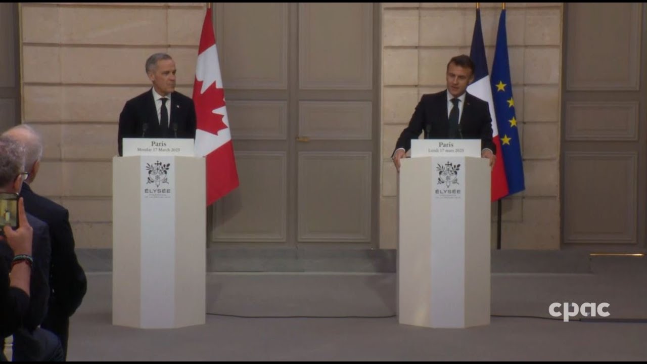 Le PM Carney et le président Macron se rencontrent à Paris – 17 mars 2025
