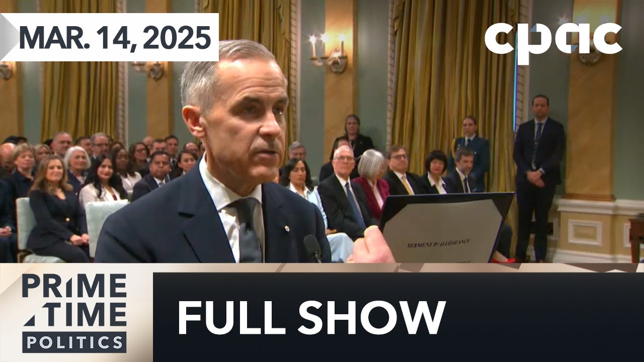 PrimeTime Politics: Mark Carney sworn-in as the 24th prime minister – March 14, 2025