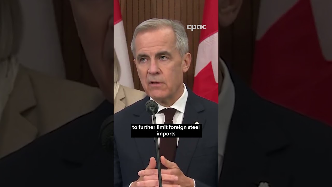 Mark Carney announces new measures aimed at strengthening Canada’s steel & lumber industries